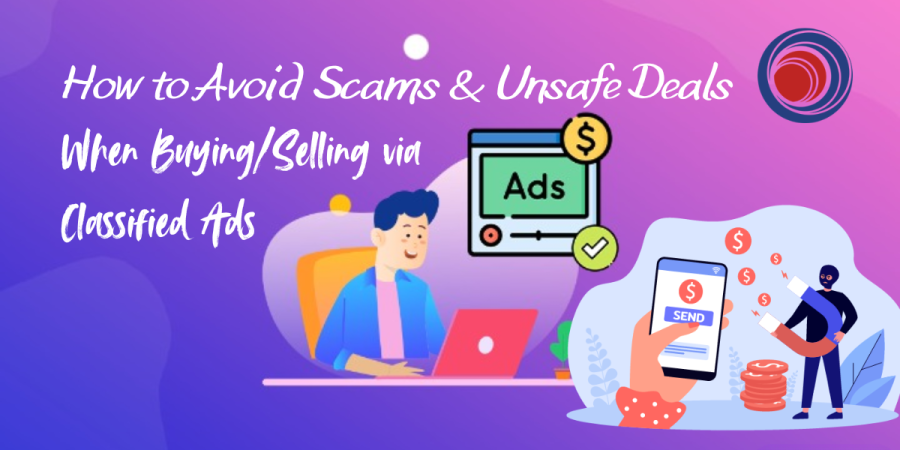 How to Avoid Scams & Unsafe Deals When Buying-Selling via Classified Ads