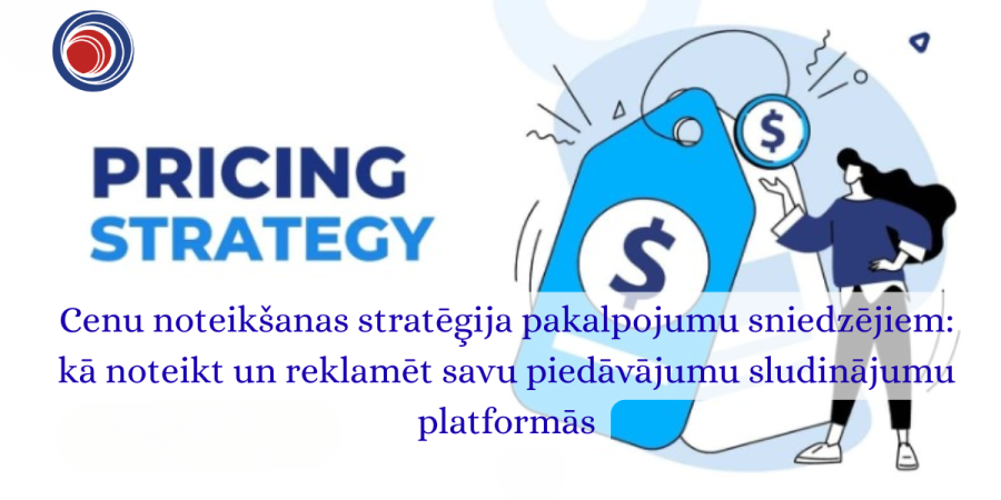 Cenu noteikšanas stratēģija pakalpojumu sniedzējiem kā noteikt un reklamēt savu piedāvājumu sludinājumu platformās