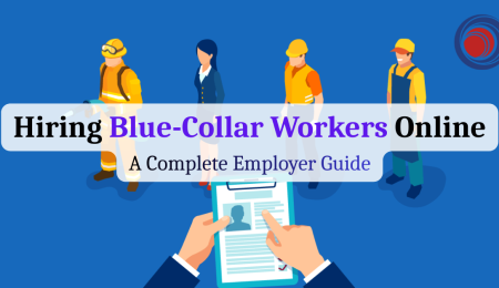 Hiring Blue-Collar Workers Online A Complete Employer Guide